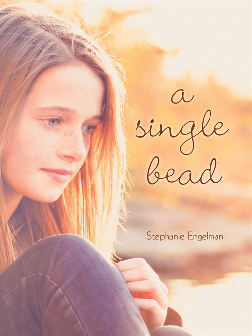 Title details for A Single Bead by Stephanie Engelman - Available